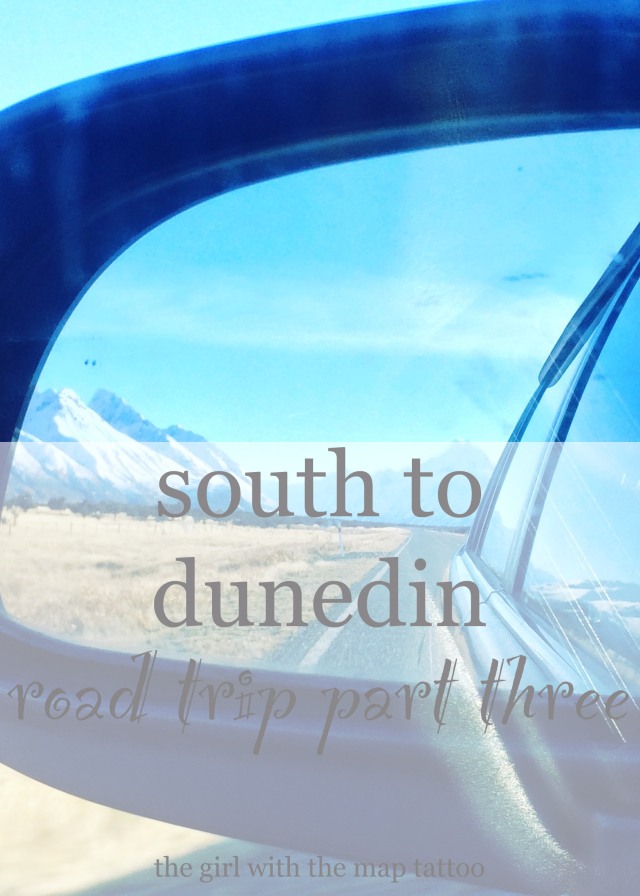 south to Dunedin - a road trip in three parts