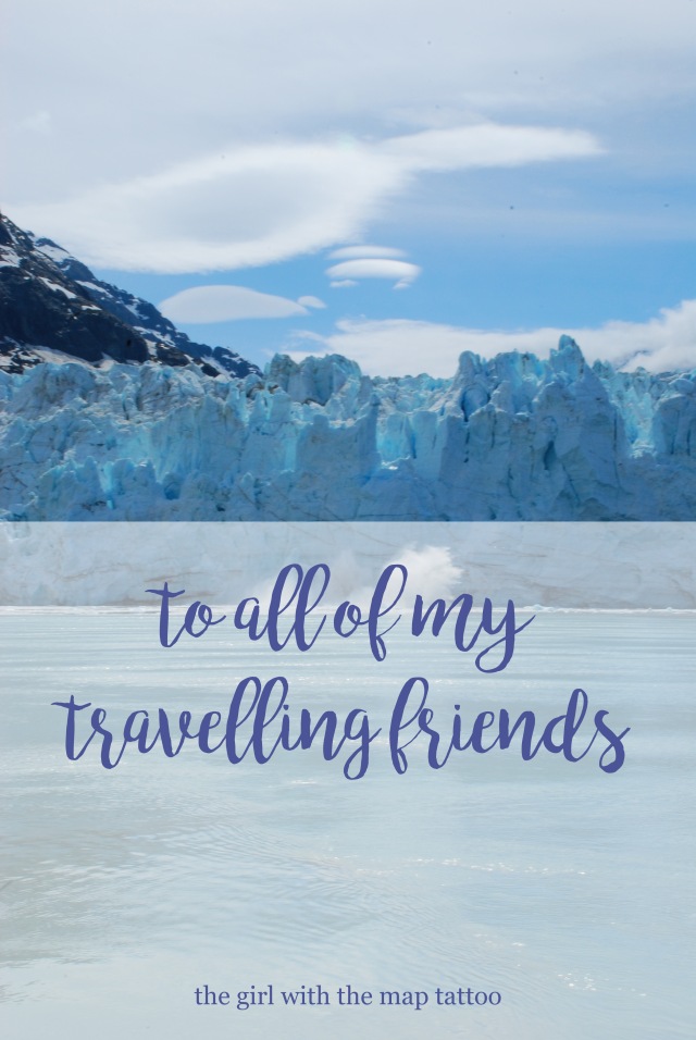 to all of my travelling friends: a reflection on the last ten years of travelling around the world.