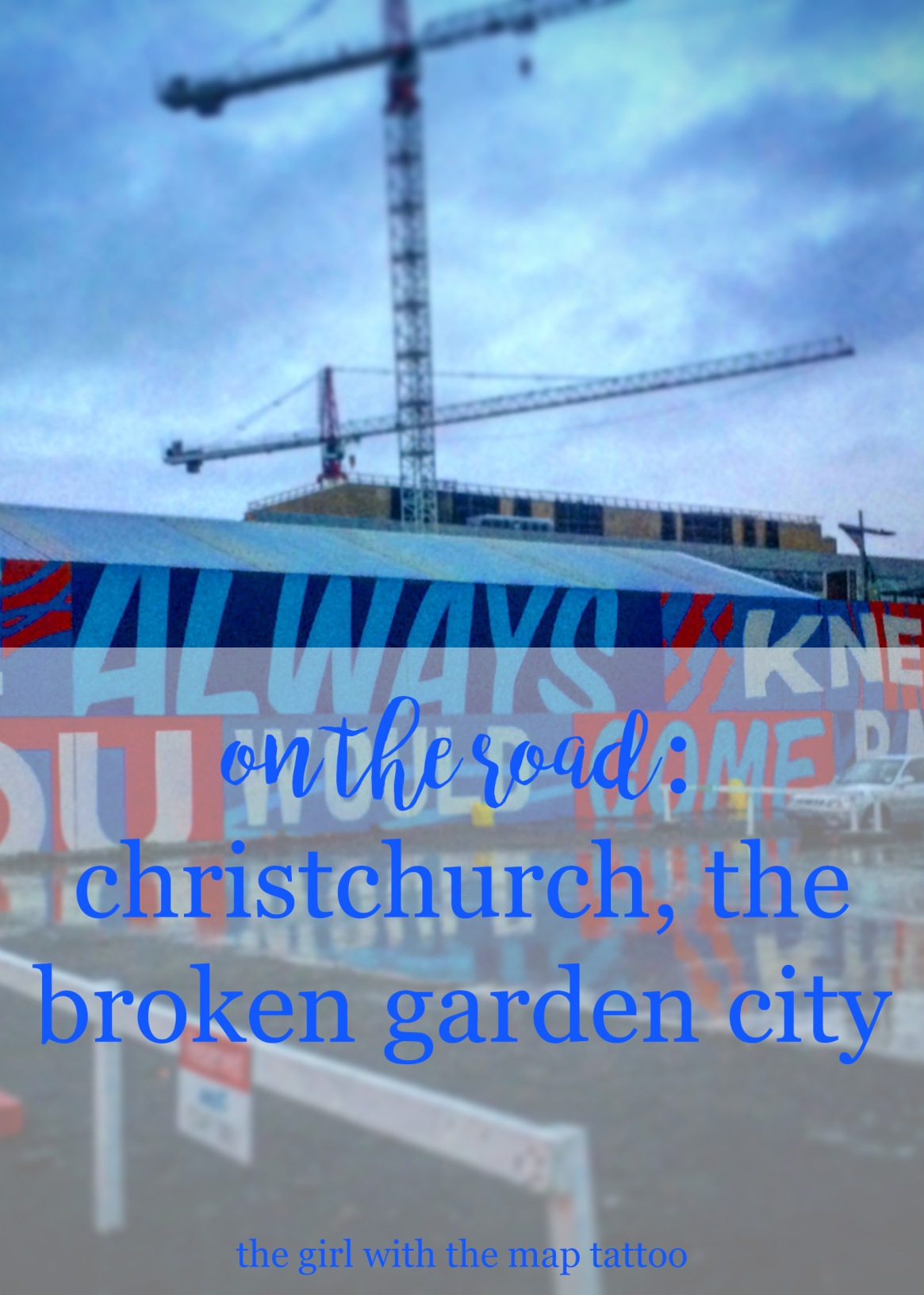 Travel Essay Christchurch The Broken Garden City The Girl With
